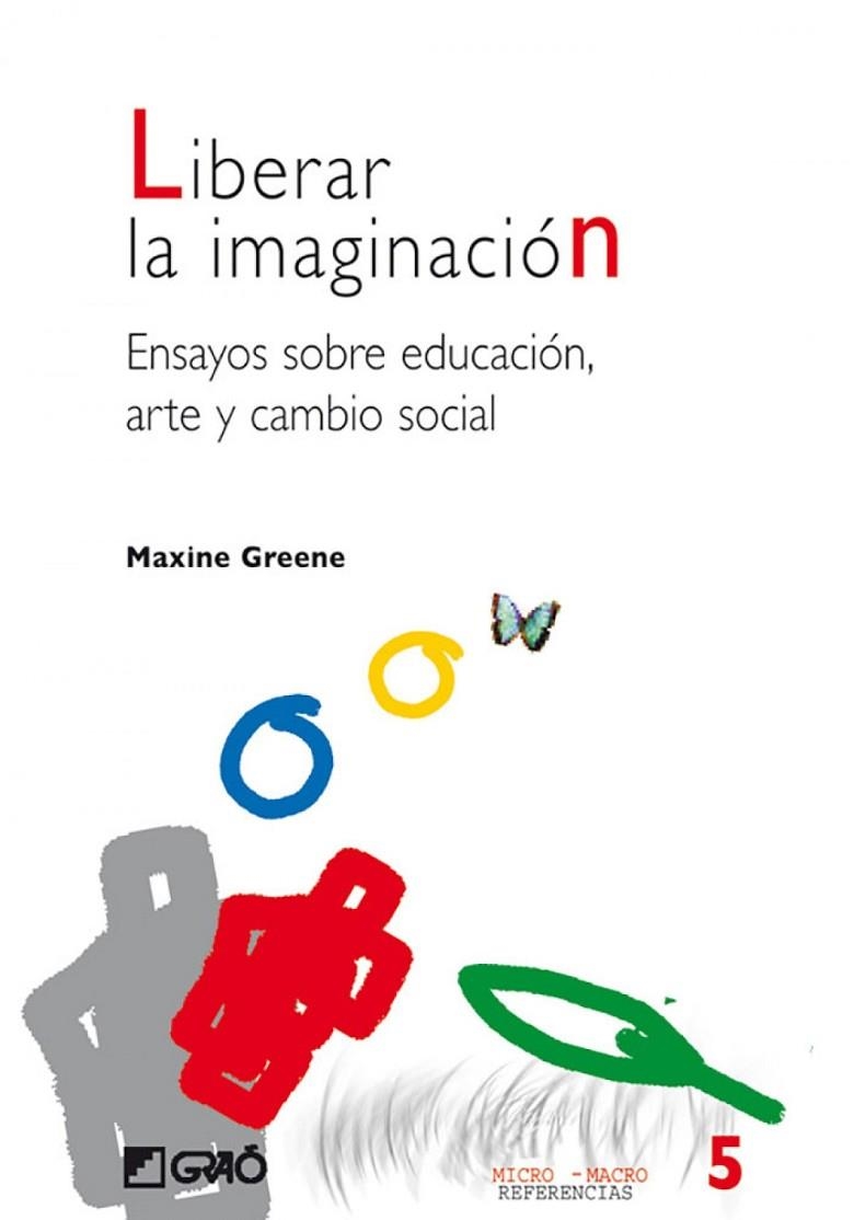 Liberar la imaginación | 9788478273584 | Greene, Maxine
