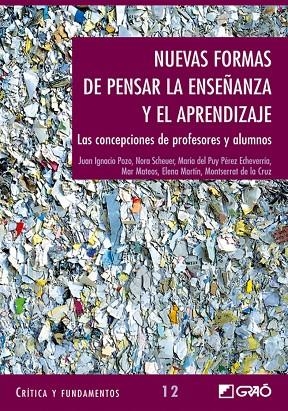 Nuevas formas de pensar la enseñanza y el aprendizaje | 9788478274321 | Pérez Echeverría, Mª del Puy;Pozo Municio, Juan Ignacio;Scheuer Rubiños, Nora;de La Cruz, Montserrat