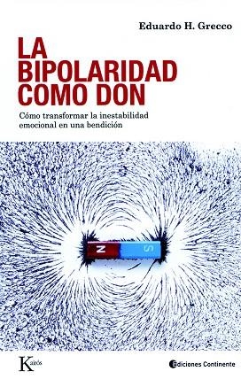 La bipolaridad como don | 9788472457447 | Grecco, Eduardo H.