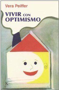 Vivir con optimismo | 9788472453708 | Peiffer, Vera