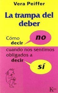 La trampa del deber | 9788472453890 | Peiffer, Vera