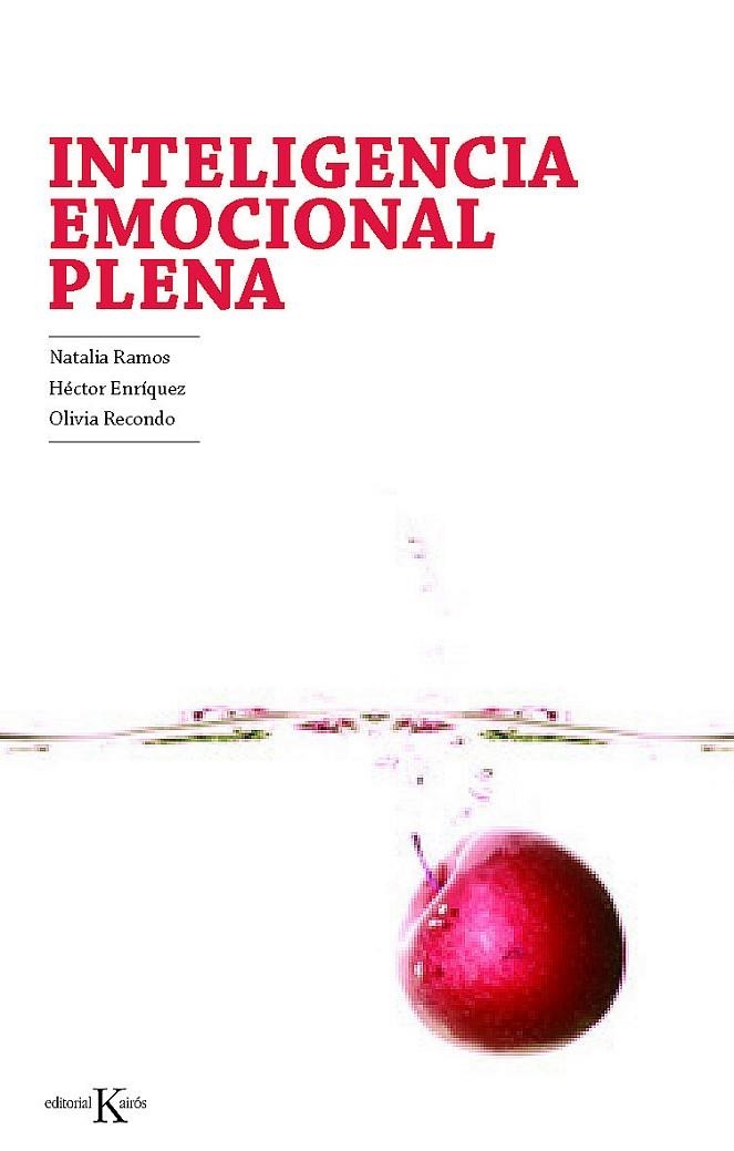 Inteligencia emocional plena | 9788499881393 | Ramos Díaz, Natalia;Enríquez Anchondo, Héctor;Recondo Pérez, Olivia