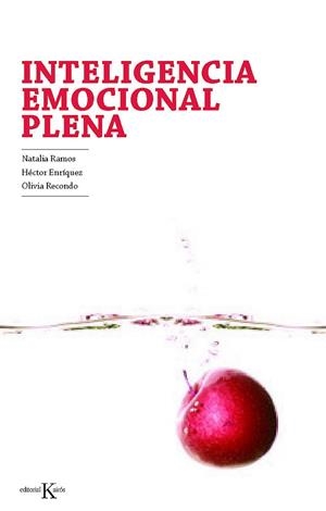 Inteligencia emocional plena | 9788499881393 | Ramos Díaz, Natalia;Enríquez Anchondo, Héctor;Recondo Pérez, Olivia
