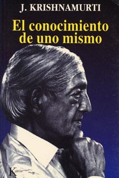 El conocimiento de uno mismo | 9788472454514 | Krishnamurti, Jiddu