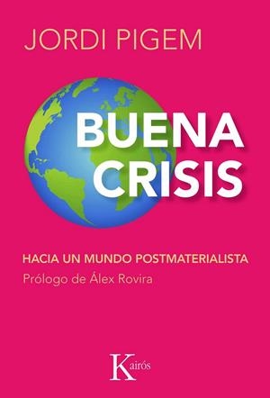 Buena crisis | 9788472457294 | Pigem i Pérez, Jordi