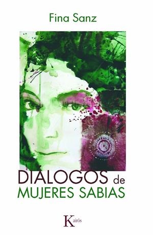 Diálogos de mujeres sabias | 9788499881782 | Sanz Ramón, Fina