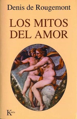 Los mitos del amor | 9788472454309 | Rougemont, Denis de