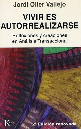 Vivir es autorrealizarse | 9788472451827 | Oller Vallejo, Jordi