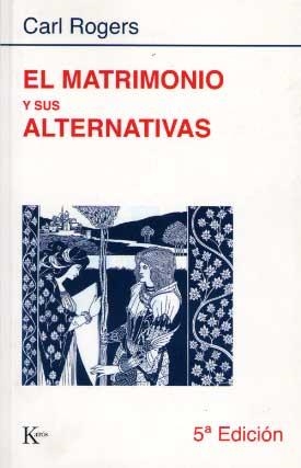 El matrimonio y sus alternativas | 9788472450752 | Rogers, Carl R.