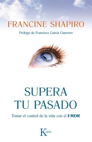 Supera tu pasado | 9788499883090 | Shapiro, Francine