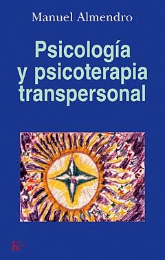 Psicología y psicoterapia transpersonal | 9788472454224 | Almendro, Manuel