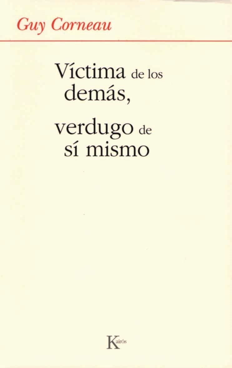 Víctima de los demás, verdugo de sí mismo | 9788472456280 | Corneau, Guy