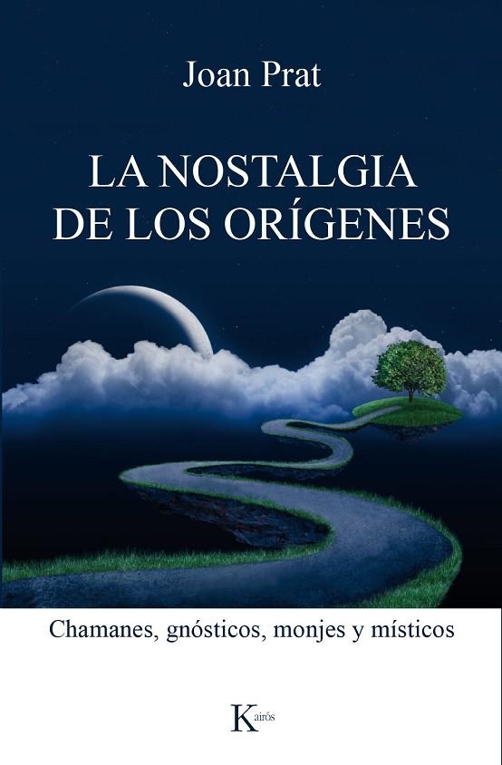 La nostalgia de los orígenes | 9788499885551 | Prat Carós, Joan