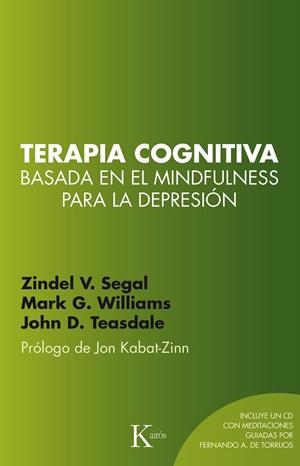 Terapia cognitiva basada en el mindfulness para la depresión | 9788499884448 | Segal, Zindel V.;Williams, J. Mark G.;Teasdale, John D.