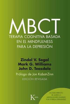 MBCT Terapia cognitiva basada en el mindfulness para la depresión | 9788499885674 | Segal, Zindel V.;Williams, J. Mark G.;Teasdale, John D.