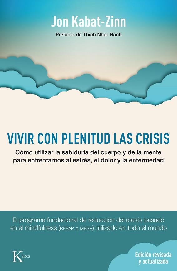 Vivir con plenitud las crisis (Ed. revisada y actualizada) | 9788499884905 | Kabat-Zinn, Jon