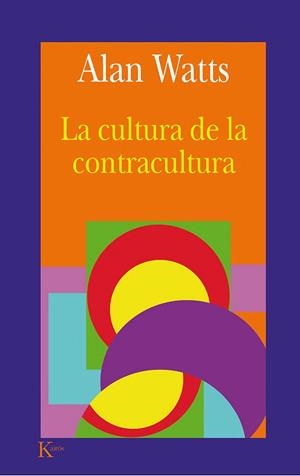 La cultura de la contracultura | 9788472454880 | Watts, Alan