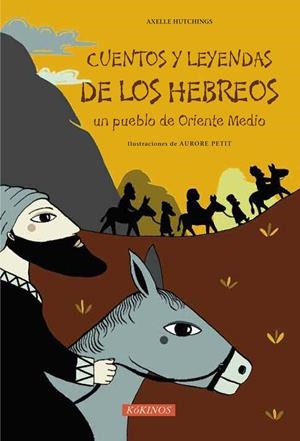 Cuentos y leyendas de los hebreos, un pueblo de Oriente Medio | 9788492750467 | Hutchings, Axelle