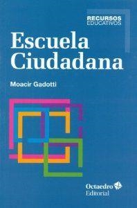 Escuela Ciudadana | 9788499214153 | Gadotti, Moacir