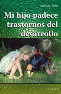 Mi hijo padece trastornos del desarrollo | 9788480638739 | Amar-Tuillier, Avigal