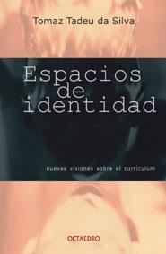 Espacios de identidad | 9788480634700 | Tadeu Da Silva, Tomaz