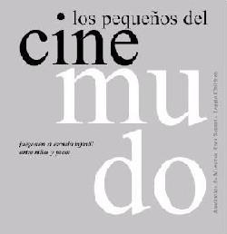 Los pequeños del cine mudo | 9788480636636 | Malaguzzi, Loris