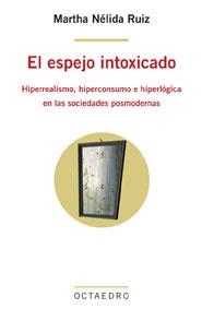 El espejo intoxicado | 9788480638432 | Nélida Ruiz, Martha