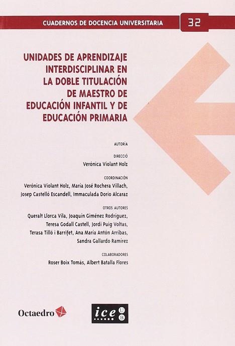 Unidades de aprendizaje interdisciplar en la doble titulación de Grado de Maestro de Educación Infantil y de Educación Primaria | 9788417219109 | Violant Holz, Verònica