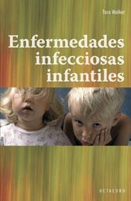 Enfermedades infecciosas infantiles | 9788480637817 | Walker, Tara