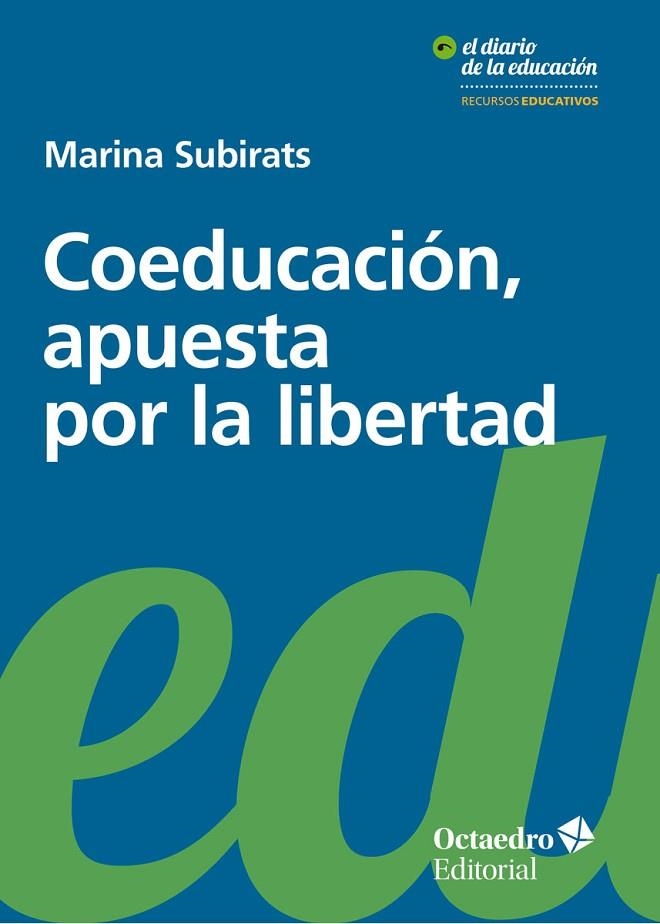 Coeducación, apuesta por la libertad | 9788499219318 | Subirats Martori, Marina