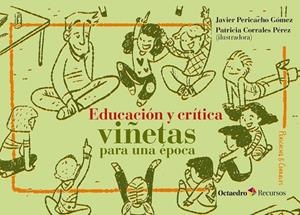 Educación y crítica: viñetas para una época | 9788499219998 | Pericacho Gómez, Javier