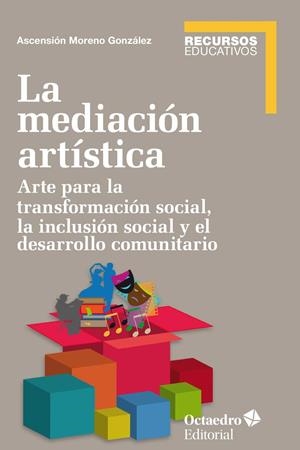 La mediación artística | 9788499218854 | Moreno González, Ascensión