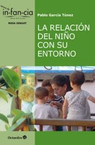 La relación del niño con su entorno | 9788499217239 | García Túnez, Pablo