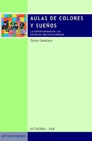 Aulas de colores y sueños | 9788480635059 | Caballero, Zulma