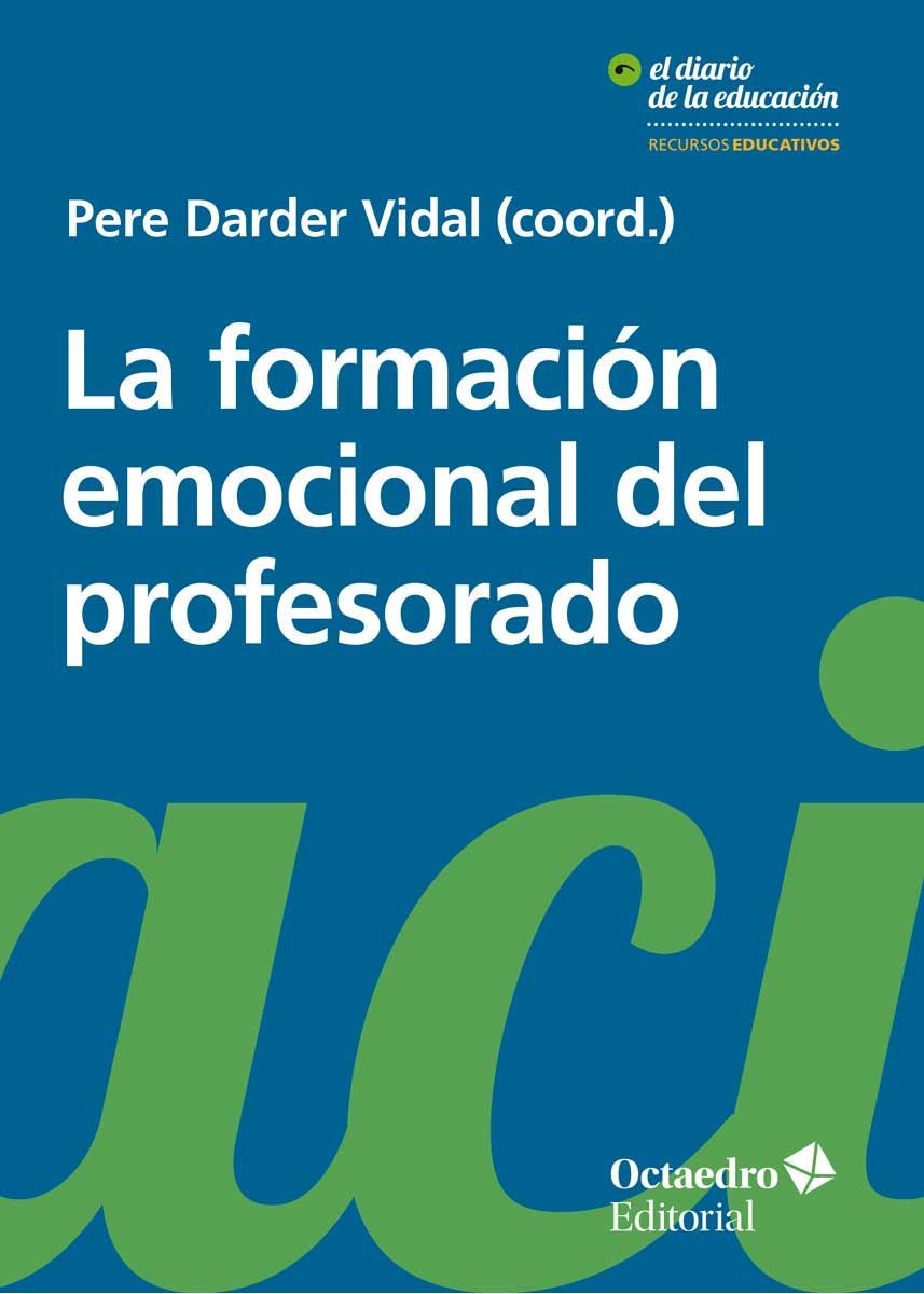 La formación emocional del profesorado | 9788417219000 | Darder Vidal, Pere