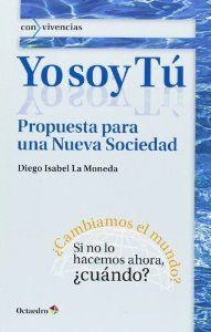 Yo soy Tú | 9788499214023 | Isabel La Moneda, Diego