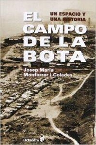 El Campo de la Bota | 9788499213668 | Monferrer i Celades, Josep Maria
