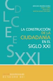 La construcción de la ciudadanía en el siglo XXI | 9788480637190 | Oraison, Mª Mercedes;y otros