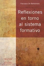 Reflexiones en torno al sistema formativo | 9788480638777 | Bartolomeis, Francesco de