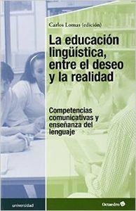 La educación lingüística, entre el deseo y la realidad | 9788499216102 | Lomas García, Carlos
