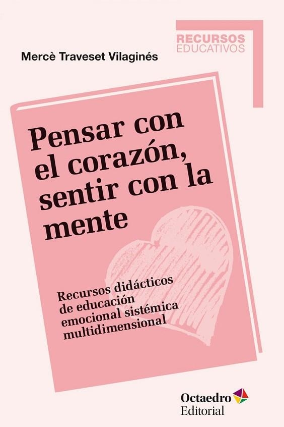 Pensar con el corazón, sentir con la mente | 9788499218434 | Traveset Vilaginés, Mercè