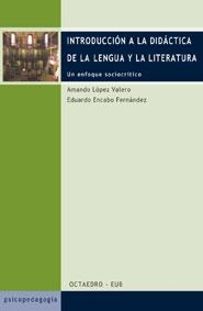 Introducción a la didáctica de la lengua y la literatura | 9788480635516 | López Valero, Amando;Encabo Fernández, Eduardo