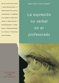 La expresión no verbal en el profesorado | 9788480637244 | Neill, Sean;Caswell, Chris