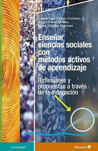 Enseñar ciencias sociales con métodos activos de aprendizaje | 9788417219536 | Gómez Carrasco, Cosme Jesús;Ortuño Molina, Jorge;Miralles Martínez, Pedro