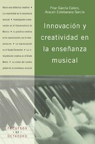 Innovación y creatividad en la enseñanza musical | 9788480637138 | García Calero, Pilar;Estebaranz García, Araceli