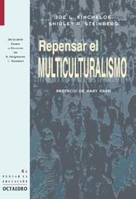 Repensar el multiculturalismo | 9788480634243 | Kincheloe, Joe L.;Steinberg, Shirley R.