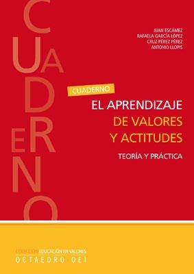 El aprendizaje de valores y actitudes | 9788480639101 | Escámez Sánchez, Juan;García López, Rafaela;Pérez Pérez, Cruz;Llopis Blasco, Antonio