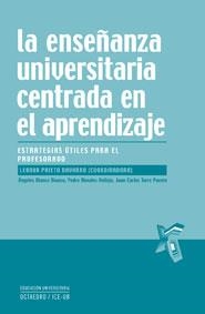 La enseñanza universitaria centrada en el aprendizaje | 9788480639248 | Prieto Navarro, Leonor;Blanco Blanco, Ángeles;Morales Vallejo, Pedro;Torre Puente, Juan Carlos