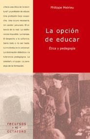 La opción de educar | 9788480634878 | Meirieu, Philippe