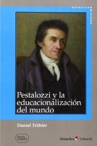 Pestalozzi y la educacionalización del mundo | 9788499215297 | Tröhler, Daniel